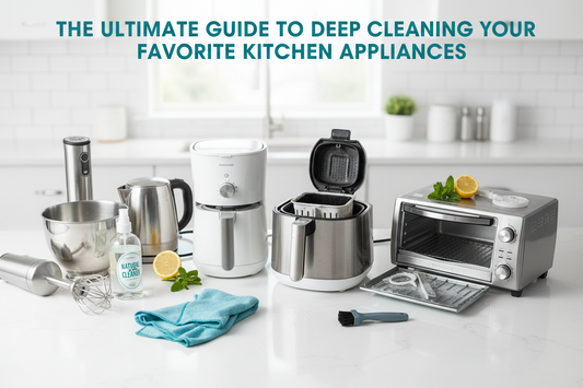 The Ultimate Guide to Deep Cleaning Your Favorite Kitchen Appliances (Air Fryer, Keurig & More)