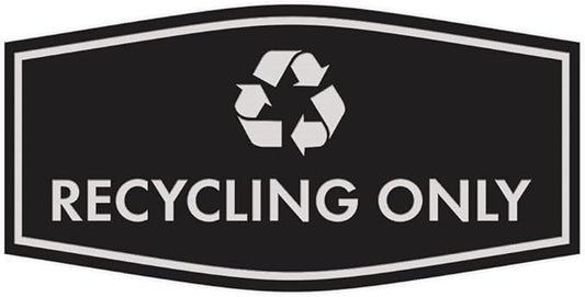 Fancy Recycling Only Sign (Black/Silver) - Small