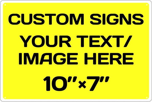Personalized Aluminum Weatherproof Metal Signs - Multiple Sizes, Custom Text & Picture, Hazard, Garden, Custom Door Signs